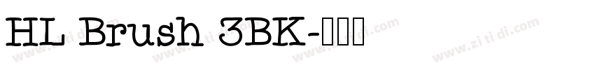 HL Brush 3BK字体转换